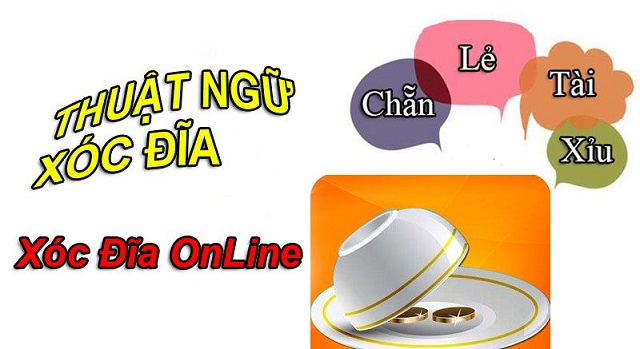 Những thuật ngữ trong xóc đĩa